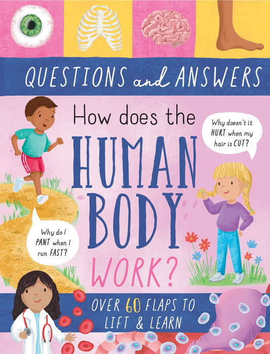 How Does the Human Body Work? (lift-the-flap)