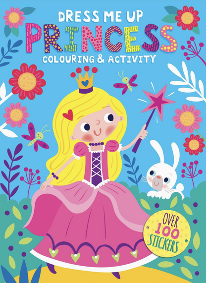 Dress Me Up Colouring & Activity Book – Princess