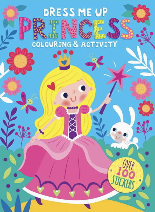 Dress Me Up Colouring & Activity Book – Princess